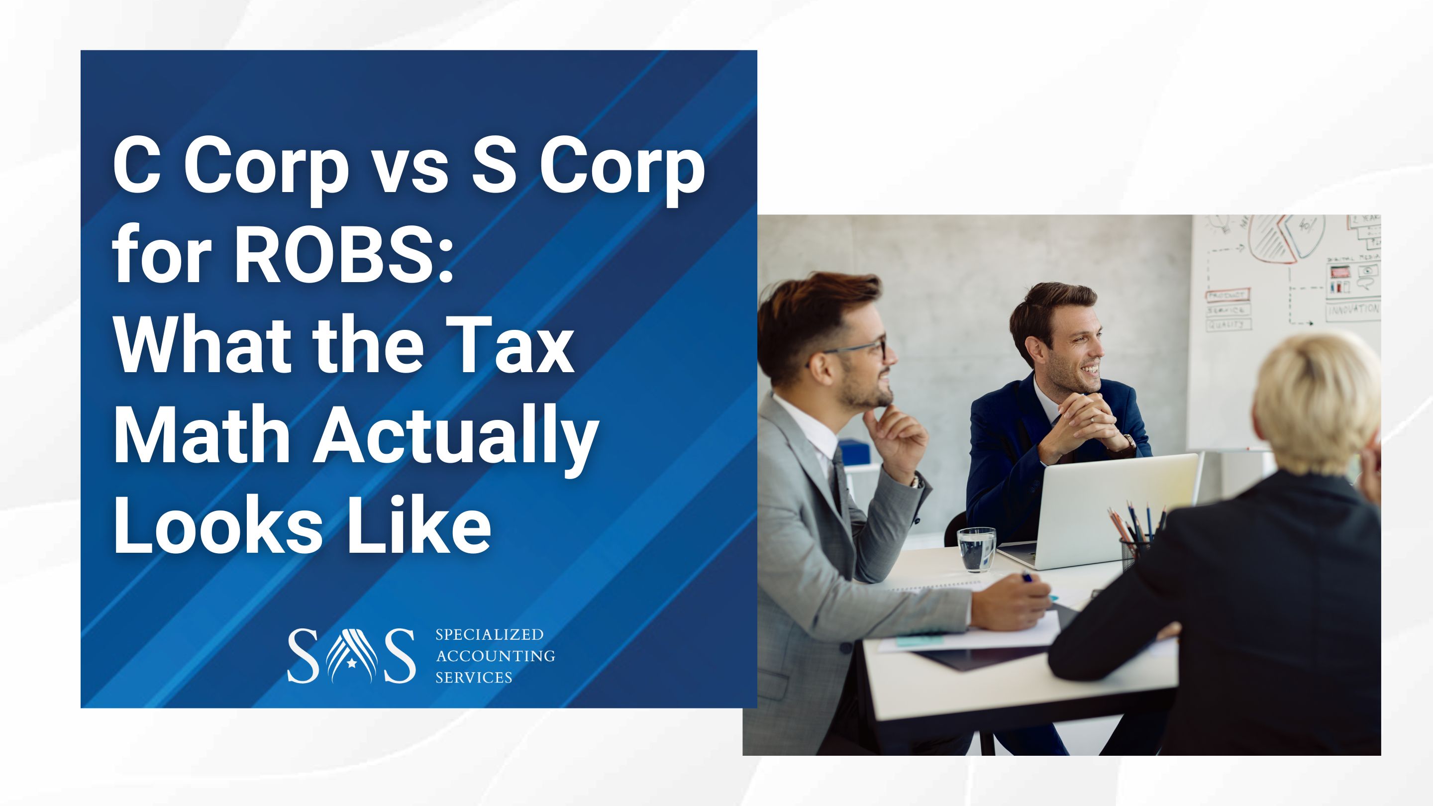 C Corp vs S Corp for ROBS